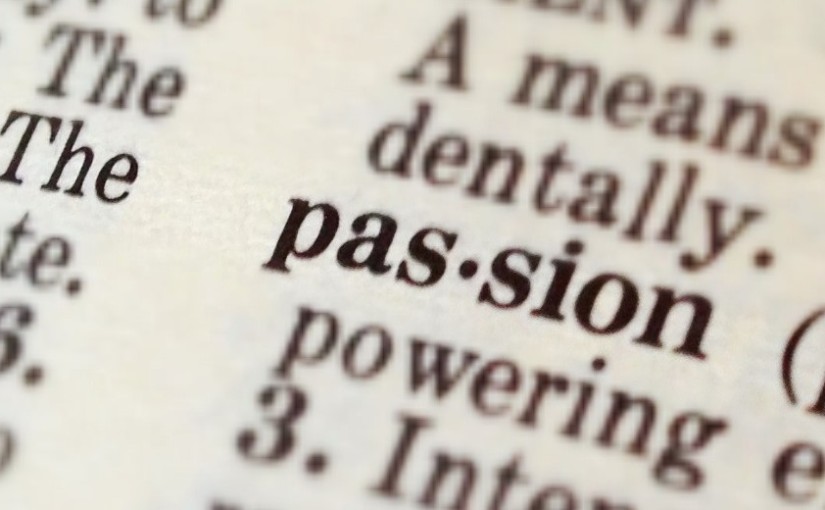 That Funny Thing Called Passion…